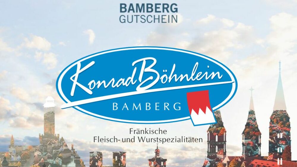 Konrad Böhnlein GmbH|Unsere Gutscheine - jetzt auch online in Zusammenarbeit mit "Bamberg Gutschein"